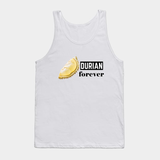 DURIAN FOREVER Tank Top by HAIFAHARIS